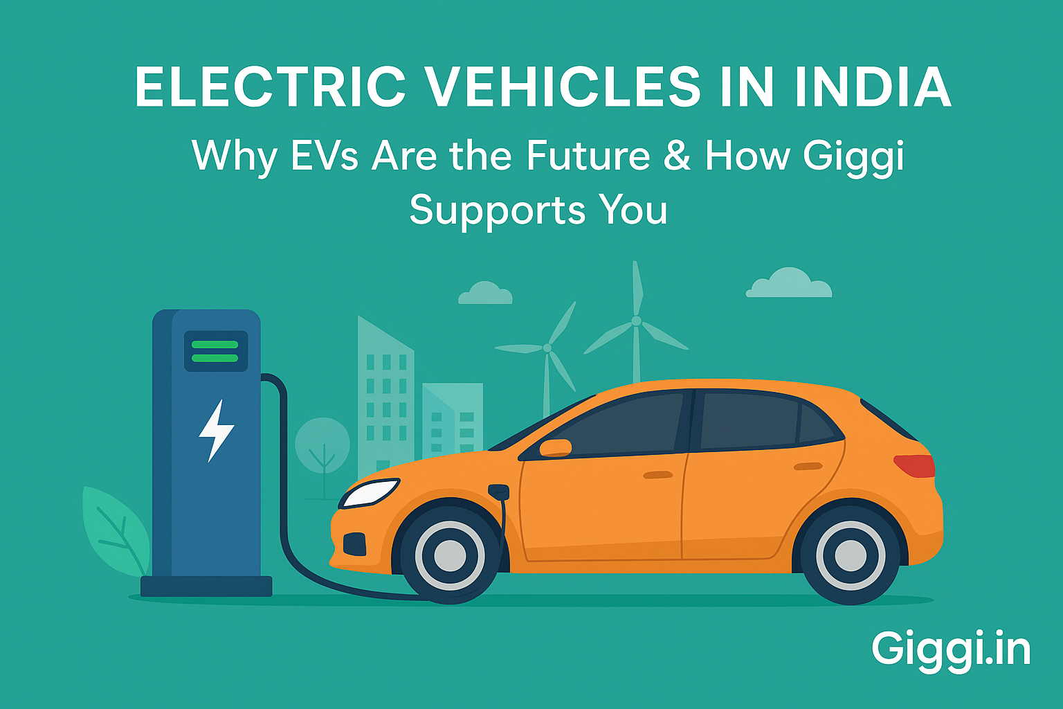 Electric Vehicles in India: Trends, Benefits & Buying Guide